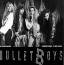 BulletBoys : Talk To Your Daughter